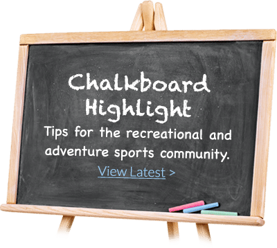 Chalkboard Highlight Tips for the recreational and adventure sports community. Click to view latest.